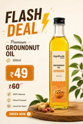 Flash Sale - Groundnut Oil - Wood Pressed